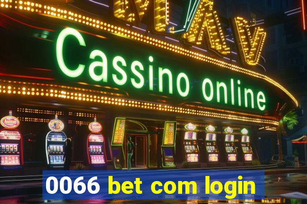 0066 bet com login